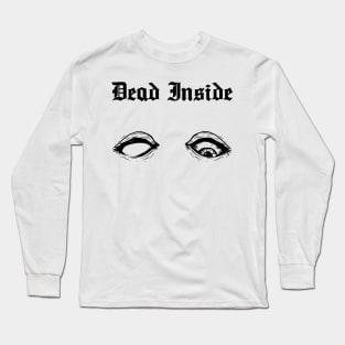 Dead Inside 1 Long Sleeve T-Shirt